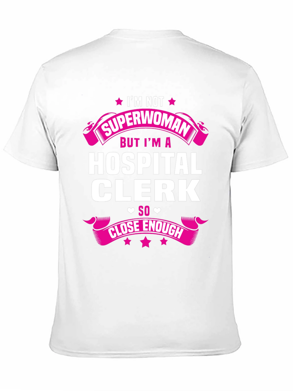 Hospital Clerk Superwoman T-Shirt - Funny Gift