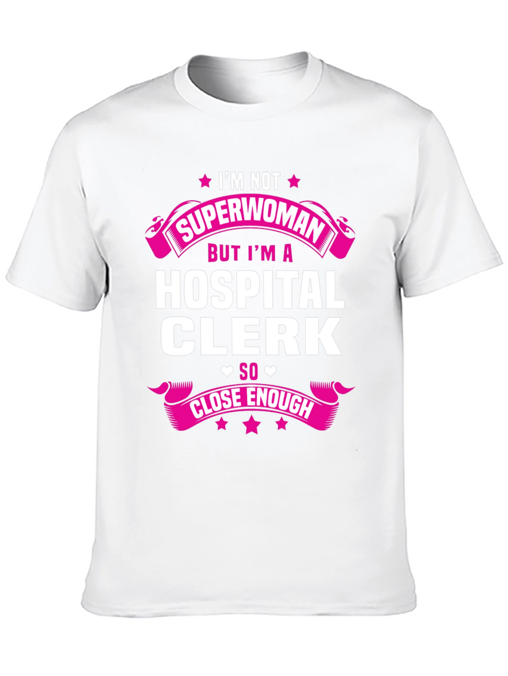 Hospital Clerk Superwoman T-Shirt - Funny Gift