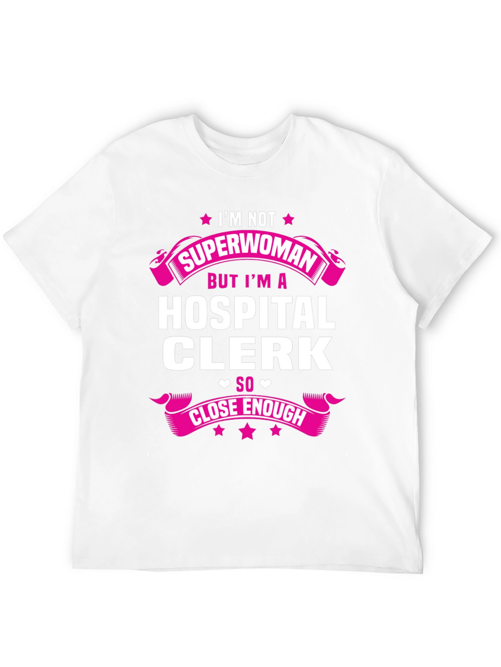 Hospital Clerk Superwoman T-Shirt - Funny Gift