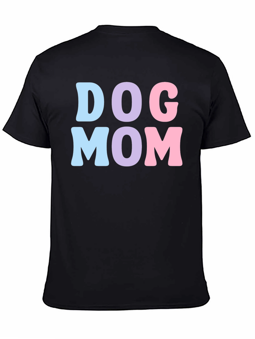 Dog Mom T-Shirt - Cute & Comfortable