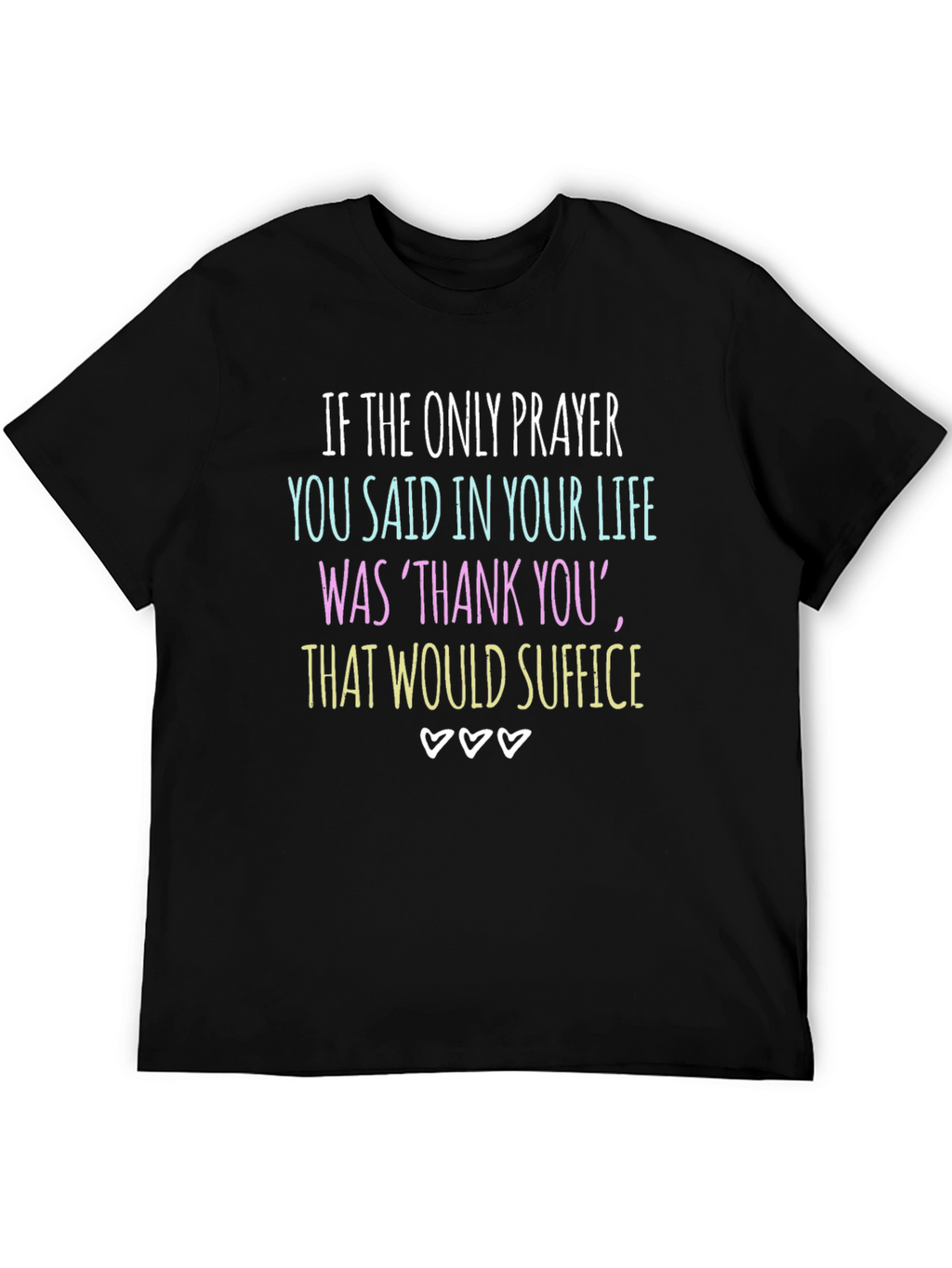 Gratitude Graphic Tee - Thank You Suffice