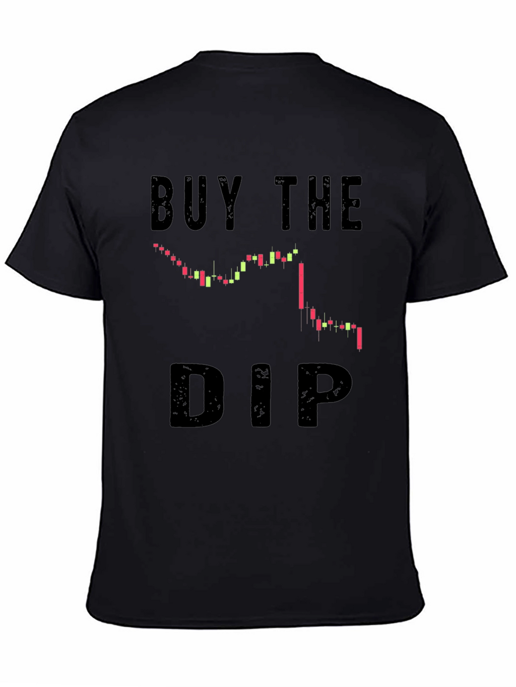 Buy The Dip T-Shirt - Crypto Trading