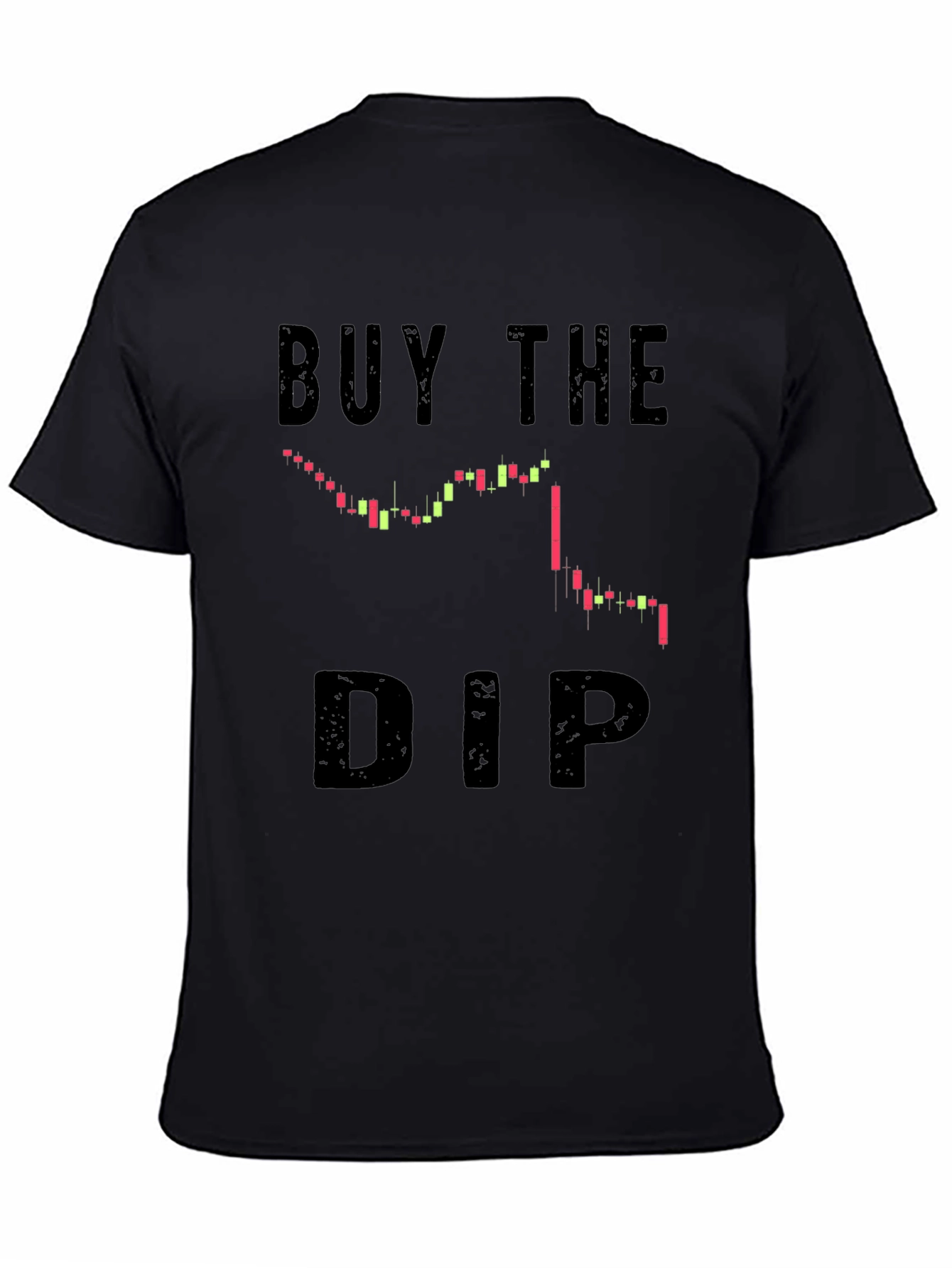 Buy The Dip T-Shirt - Crypto Trading