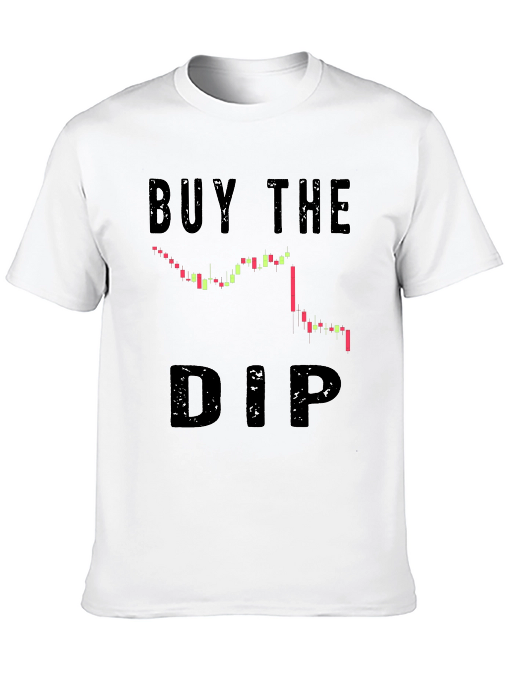 Buy The Dip T-Shirt - Crypto Trading