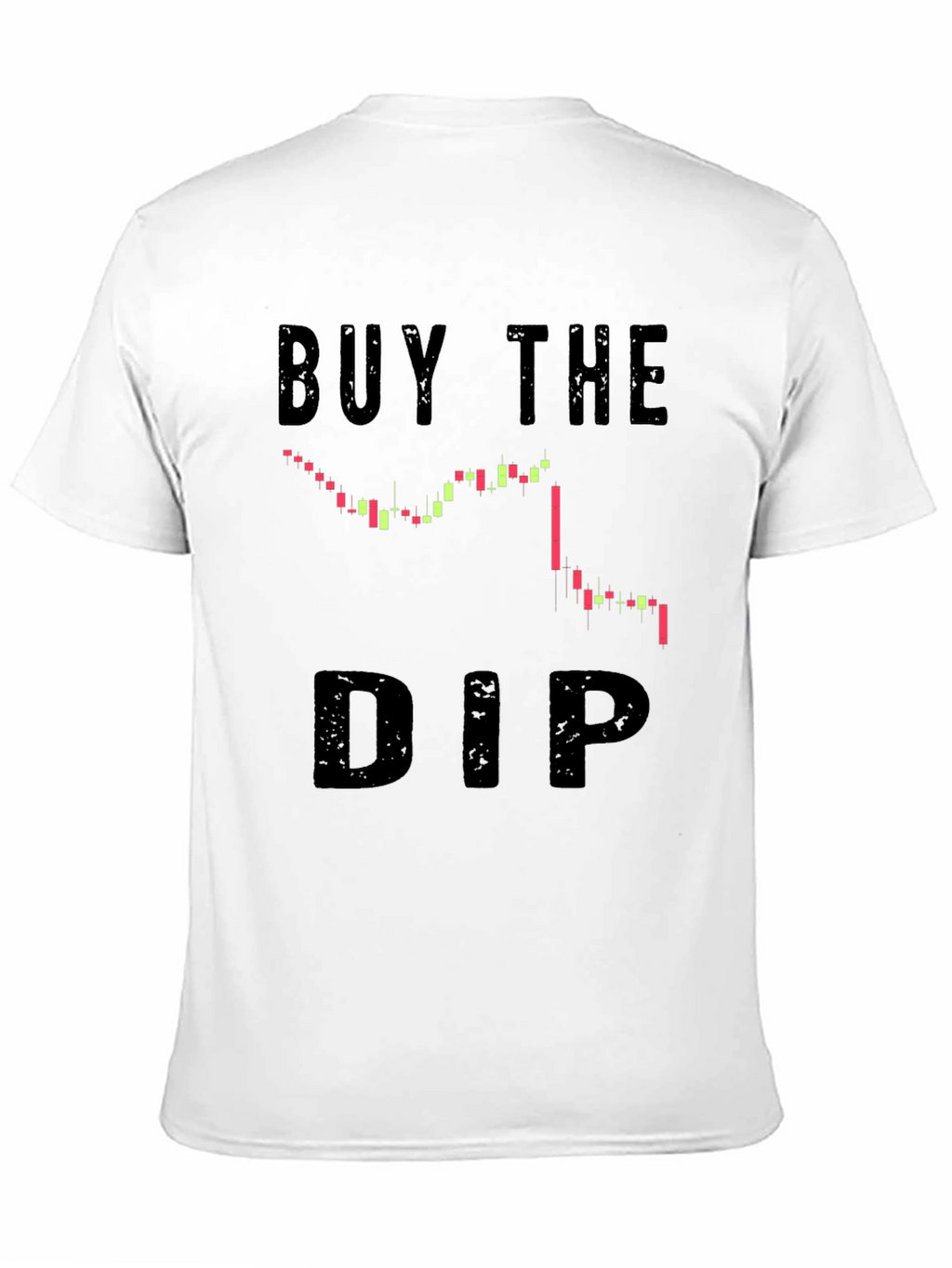 Buy The Dip T-Shirt - Crypto Trading