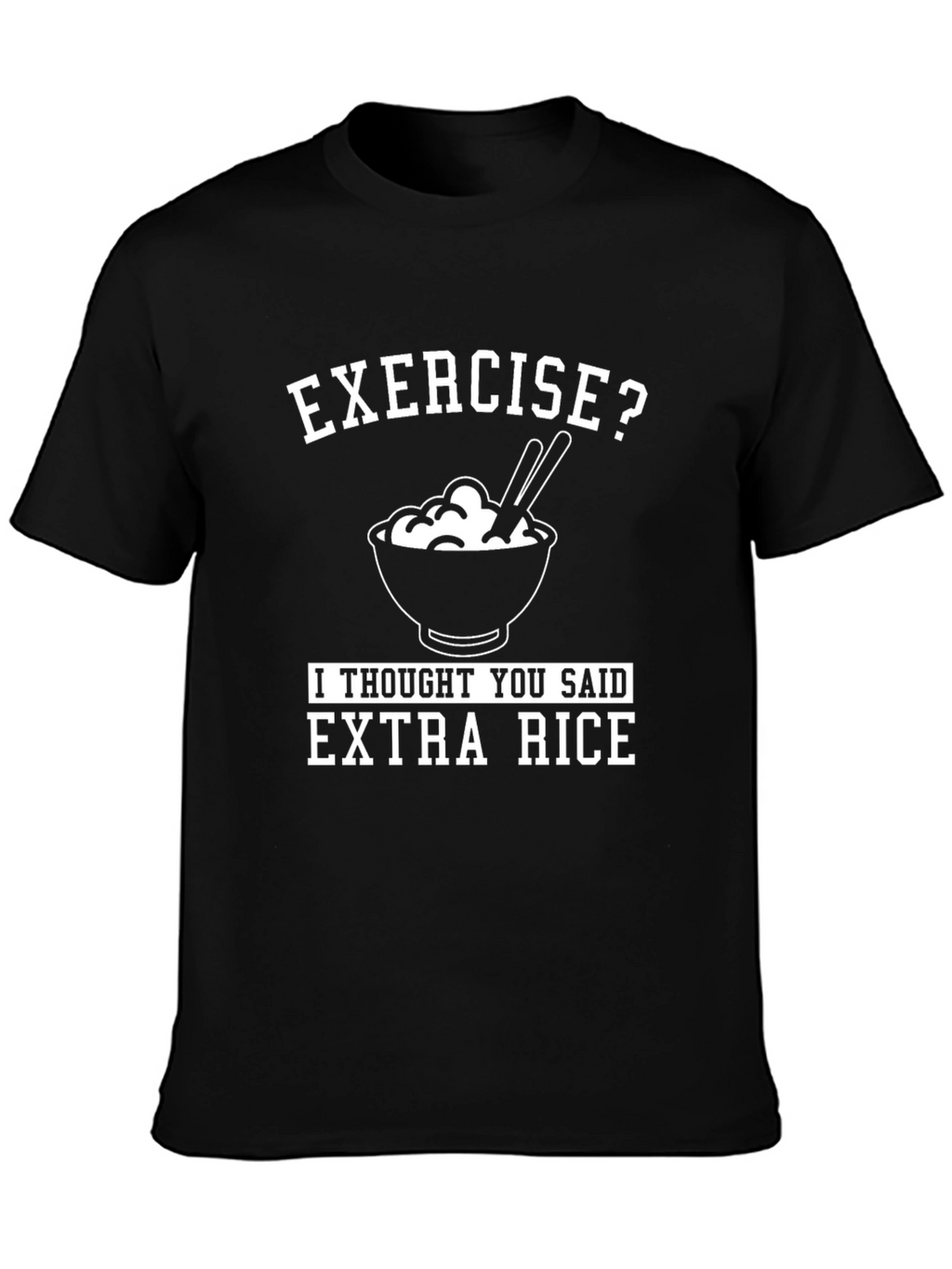 Extra Rice Funny Graphic T-Shirt