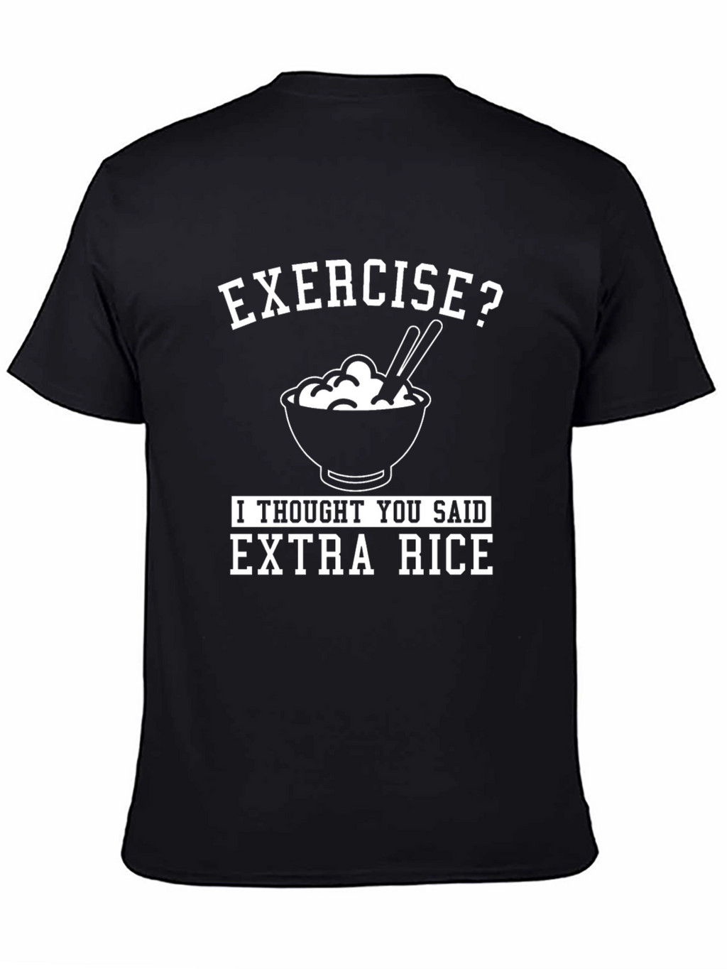 Extra Rice Funny Graphic T-Shirt