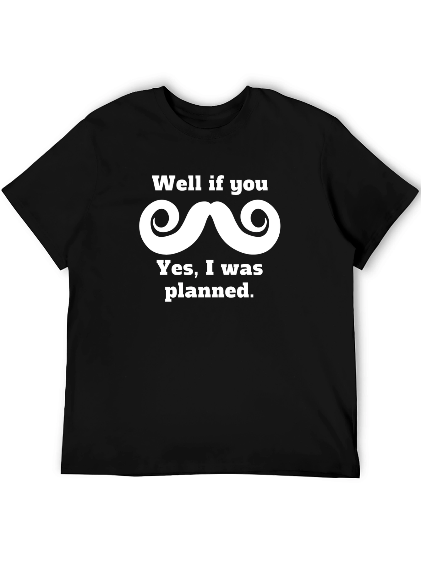 Funny Planned Mustache Graphic Tee