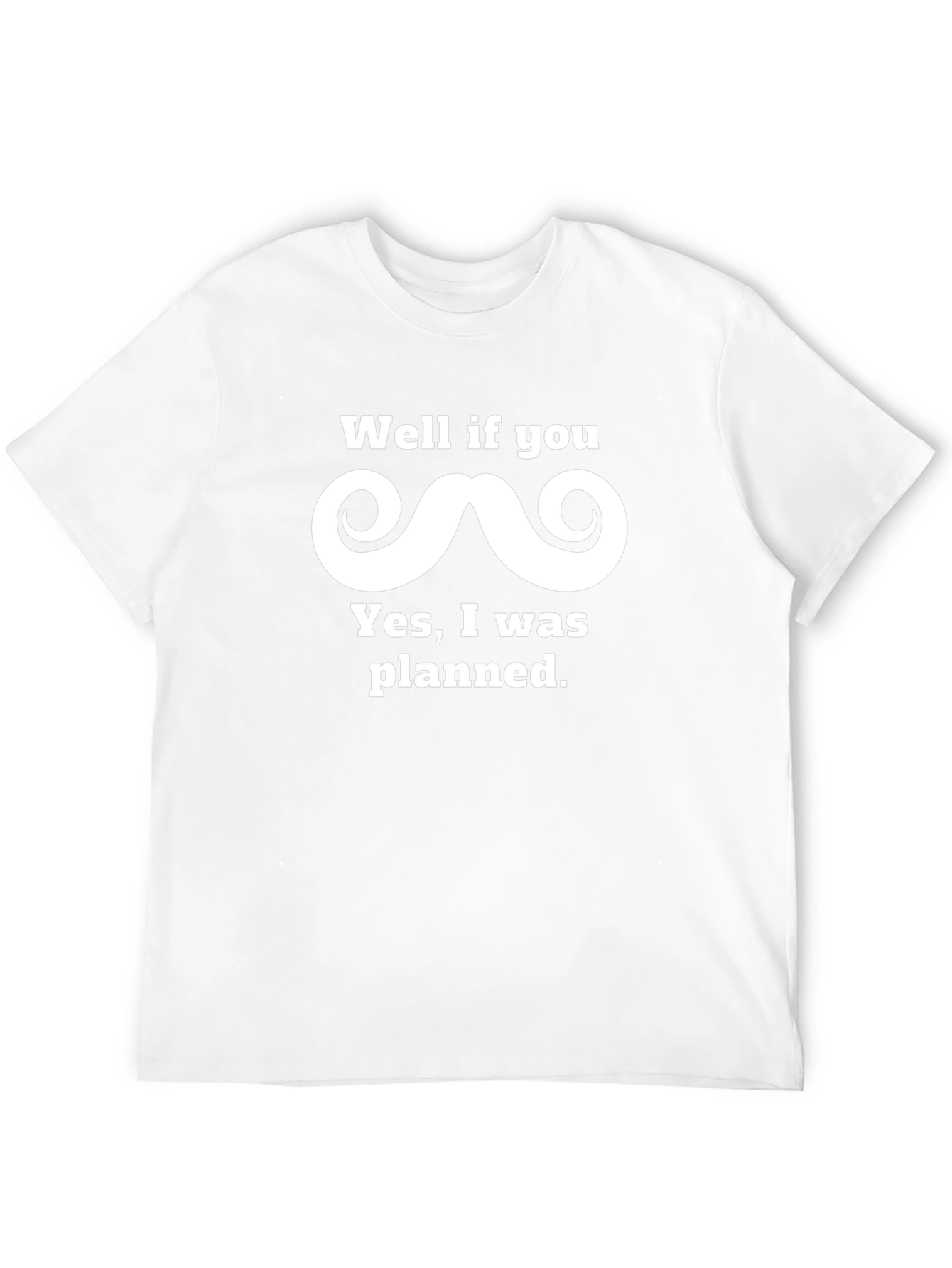 Funny Planned Mustache Graphic Tee