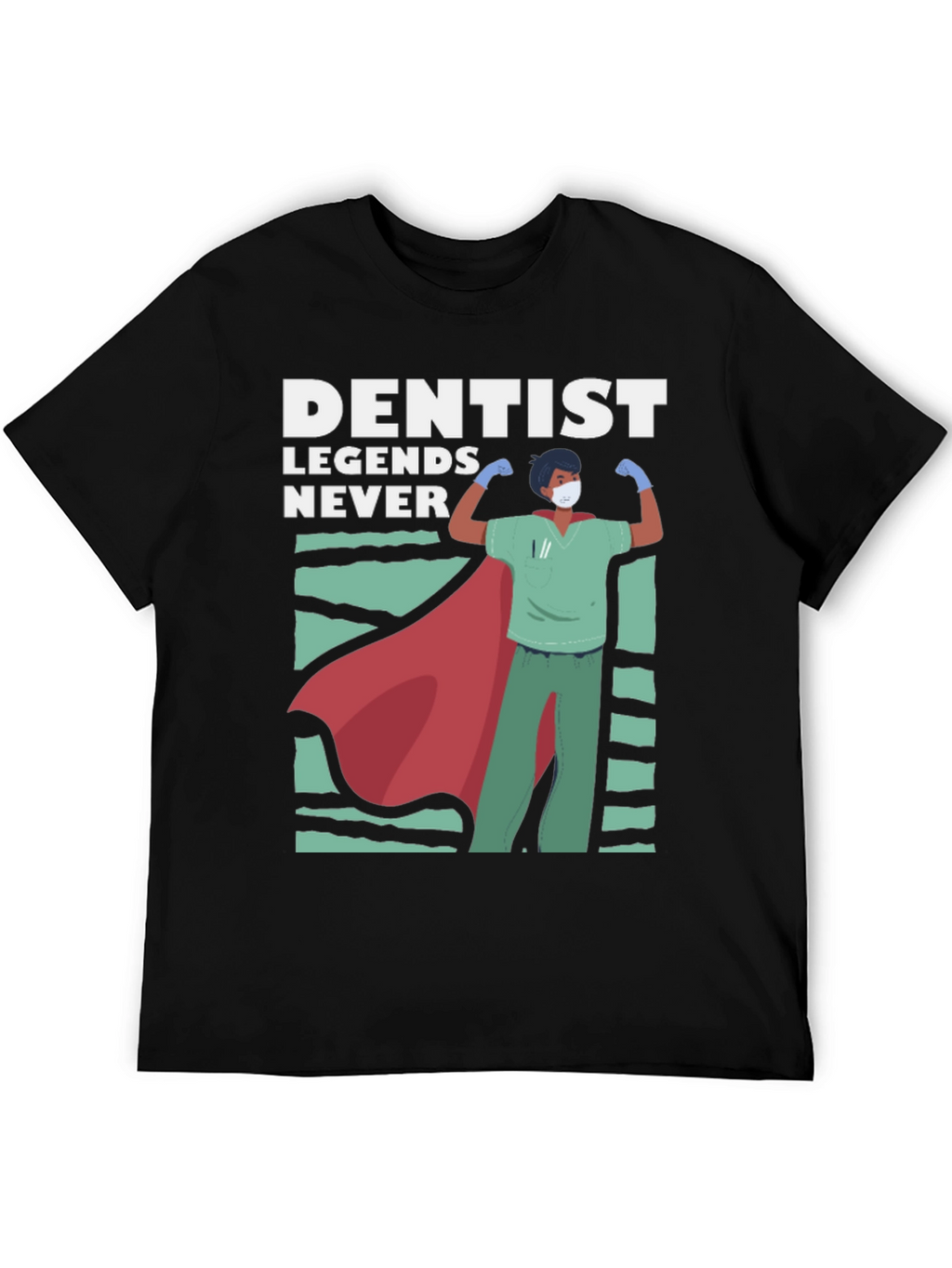 Dentist Legend T-Shirt Hero Dentist Tee