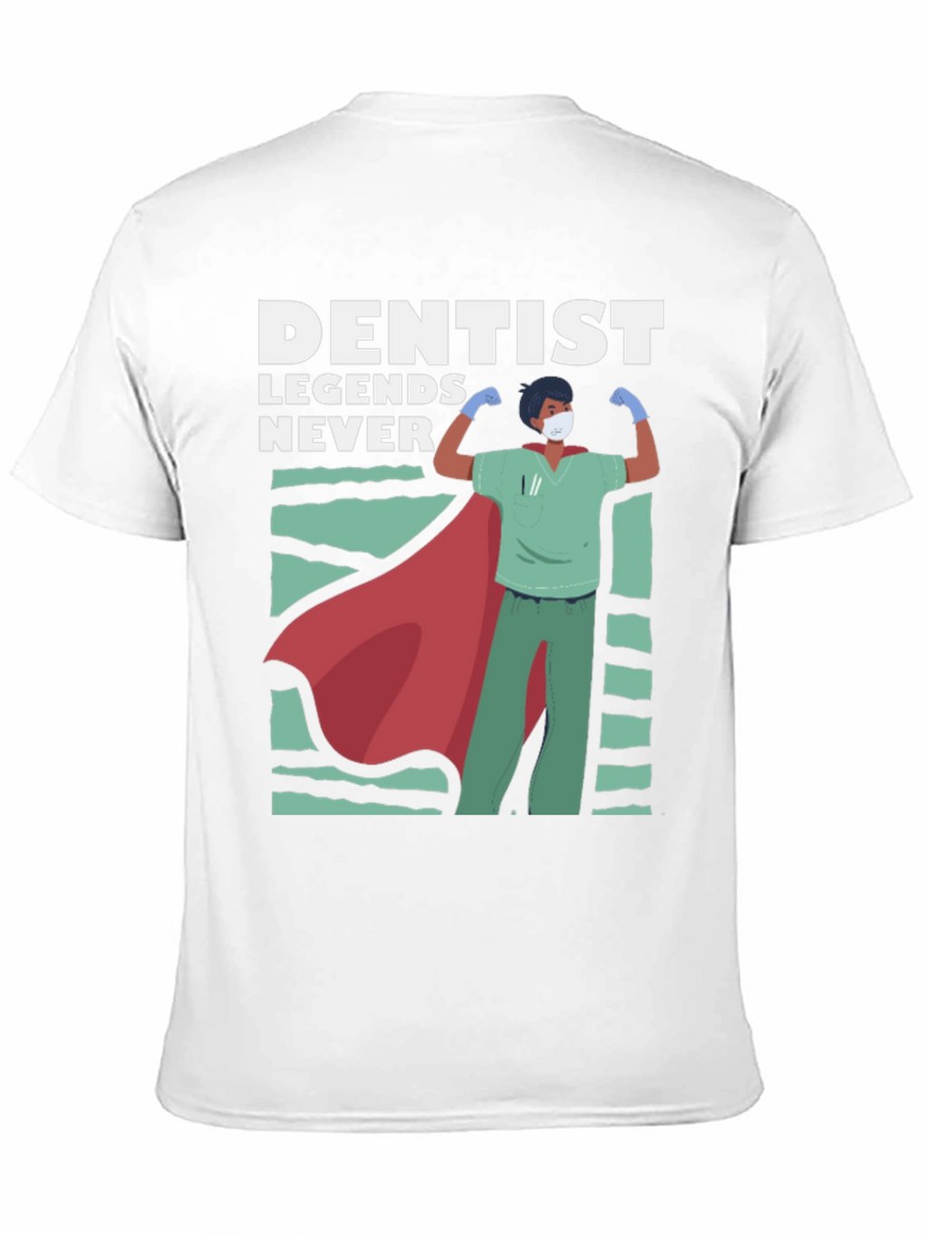 Dentist Legend T-Shirt Hero Dentist Tee