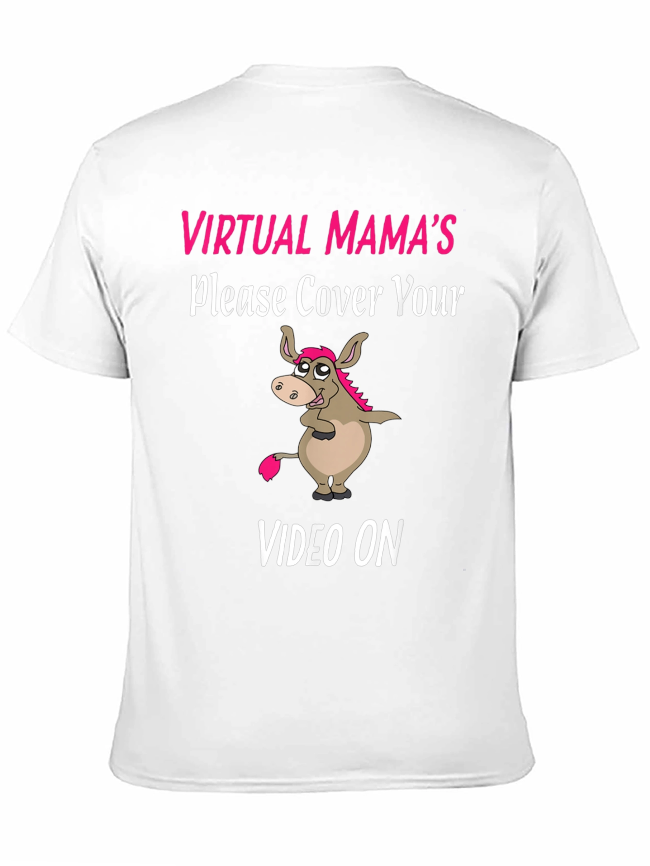 Virtual Mamas Donkey Humor T-Shirt