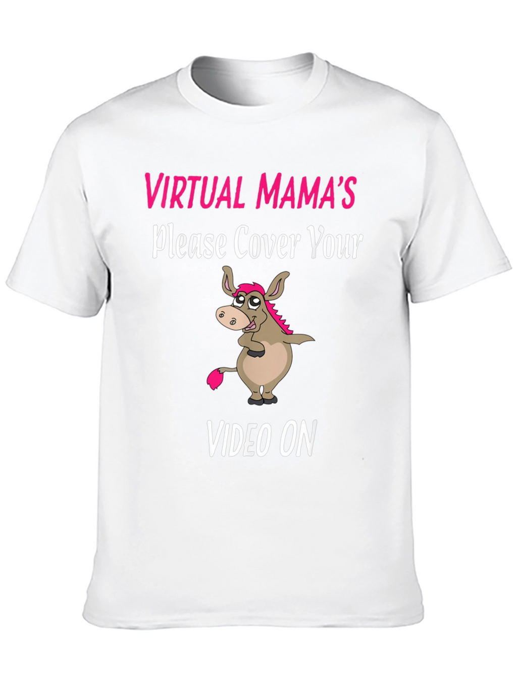 Virtual Mamas Donkey Humor T-Shirt