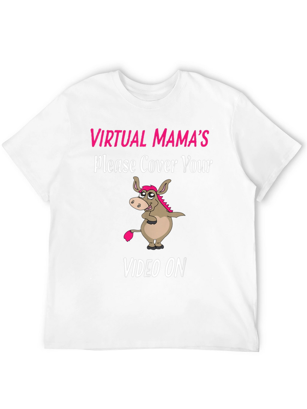 Virtual Mamas Donkey Humor T-Shirt