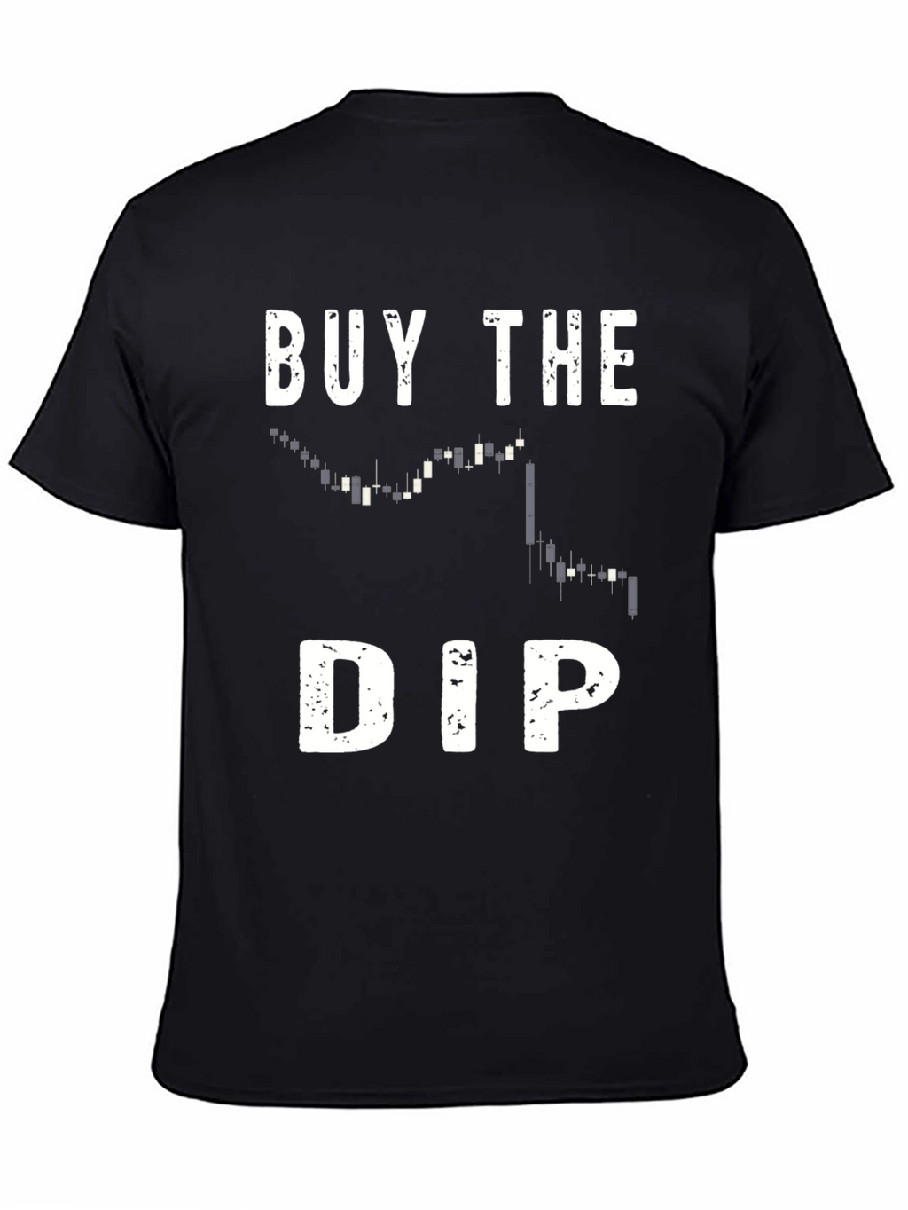 Buy the Dip T-Shirt - Trader Crypto Gift