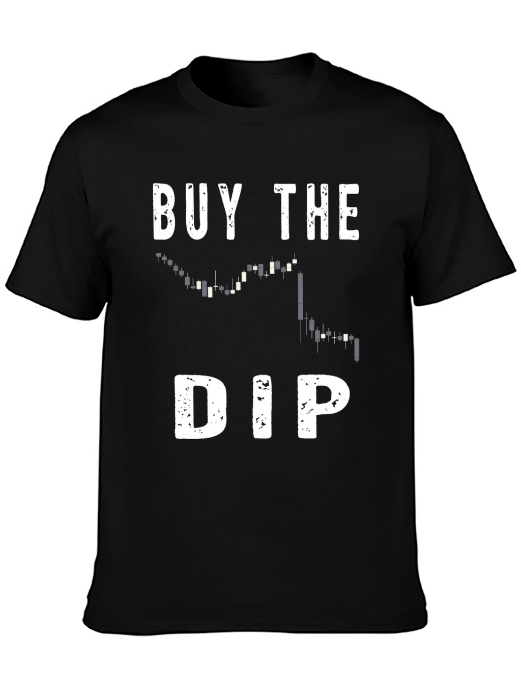 Buy the Dip T-Shirt - Trader Crypto Gift