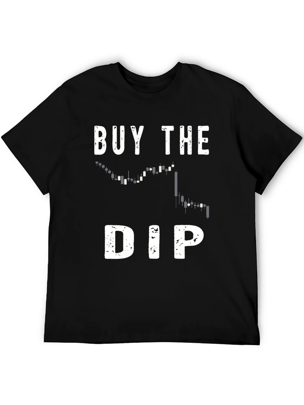 Buy the Dip T-Shirt - Trader Crypto Gift