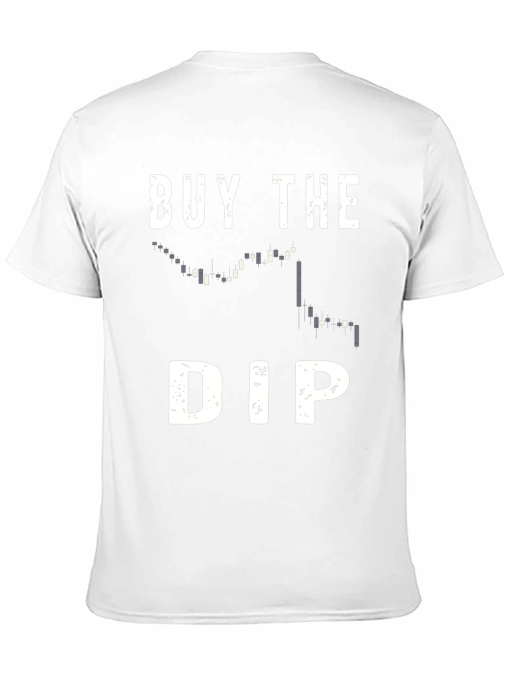 Buy the Dip T-Shirt - Trader Crypto Gift