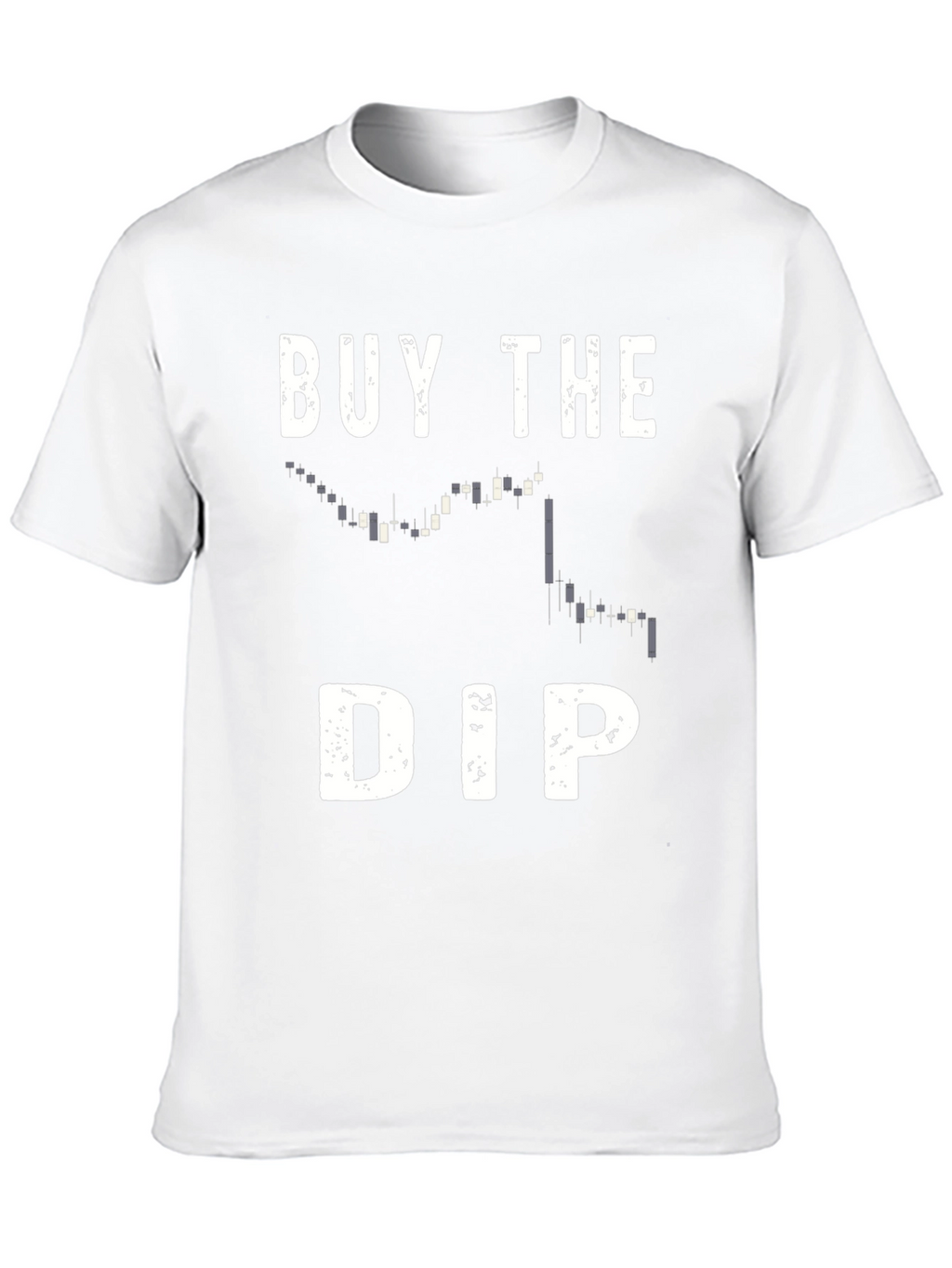 Buy the Dip T-Shirt - Trader Crypto Gift