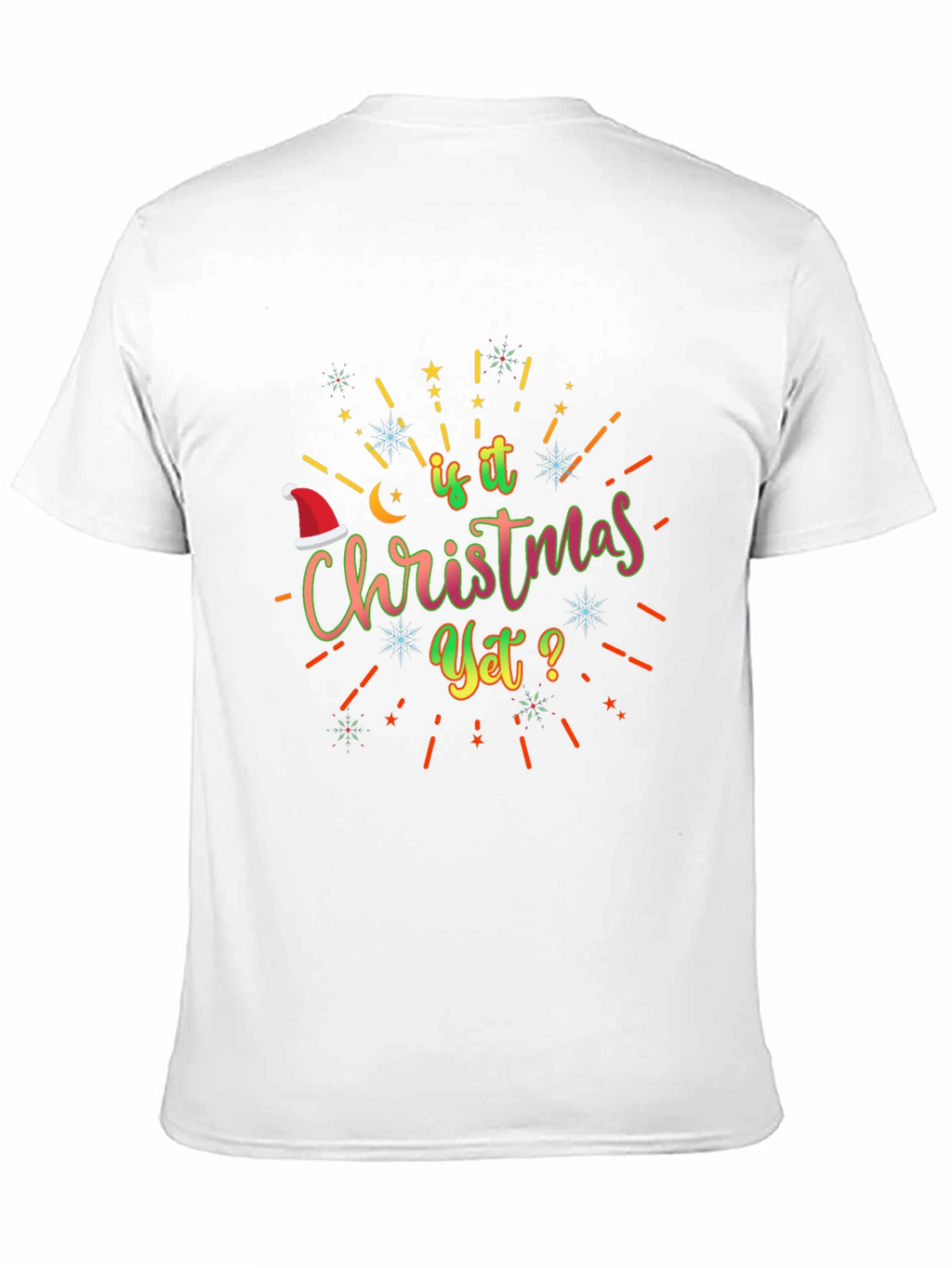 Is it Christmas Yet? Graphic Tee