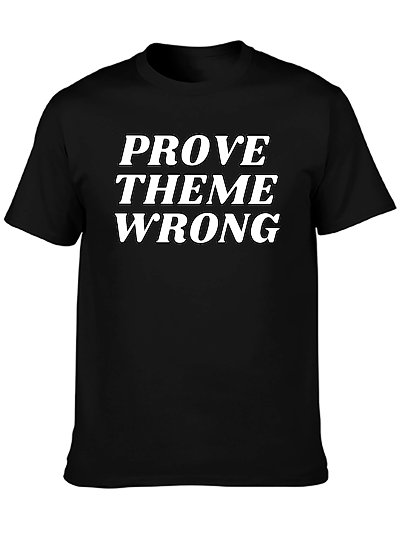 Prove Them Wrong Graphic Tee - Black