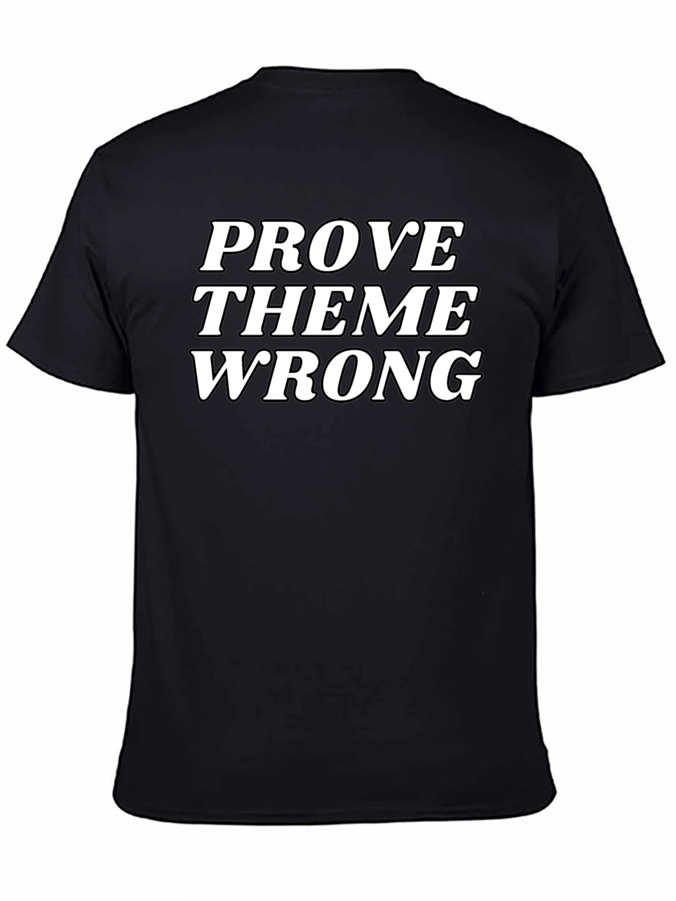 Prove Them Wrong Graphic Tee - Black
