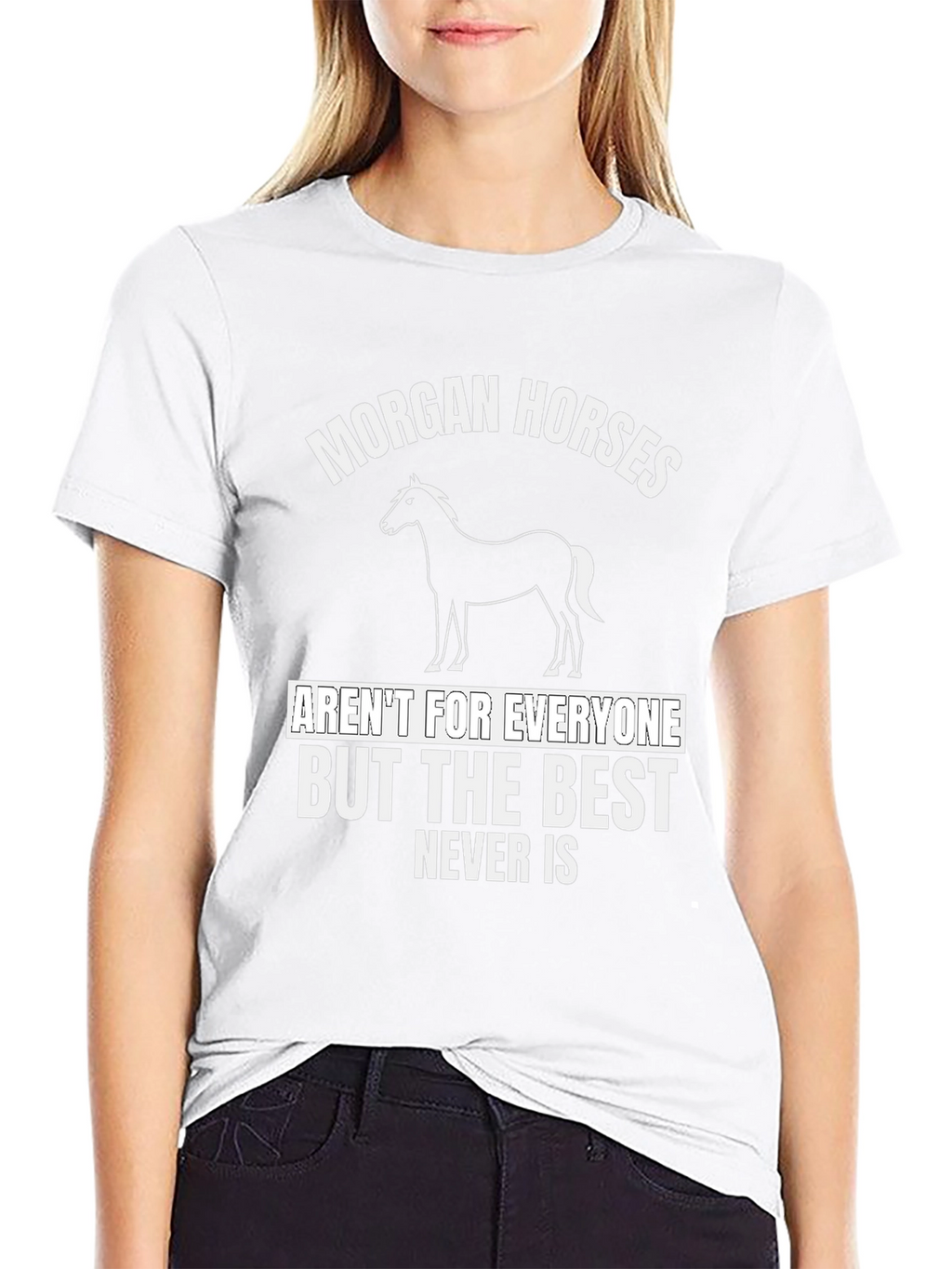 Morgan Horses T-Shirt - Best Never Is